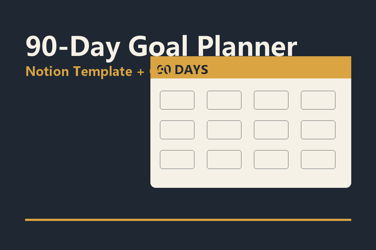 90-Day Goal Planner - Notion Template with Weekly Review & Trackers